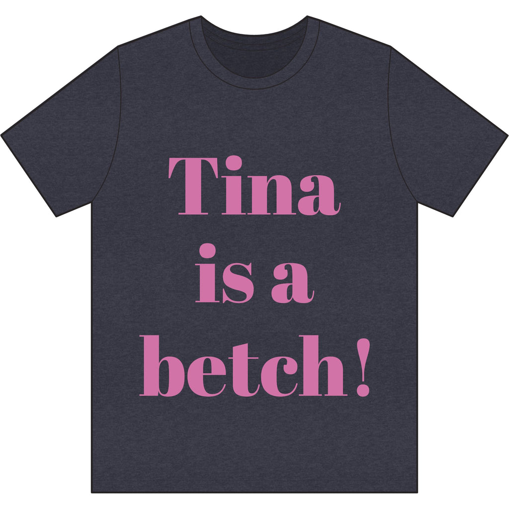 Crystal Sparkle Graphic Tee — "Tina is a Betch!" Bold Pink Statement T-Shirt