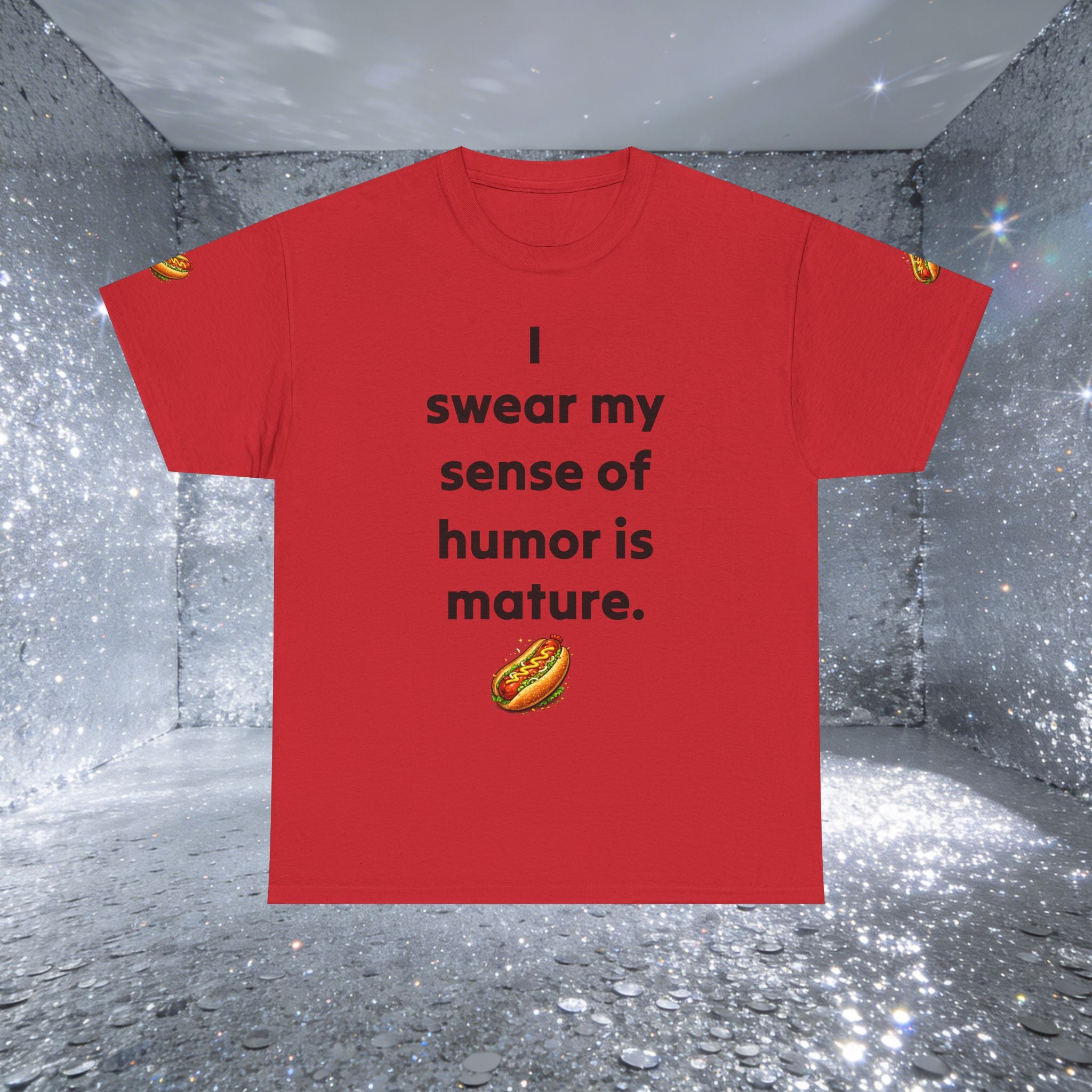 T-Shirt — "I swear my sense of humor is mature." by Taliasaurus Funny Hot Dog Graphic Tee