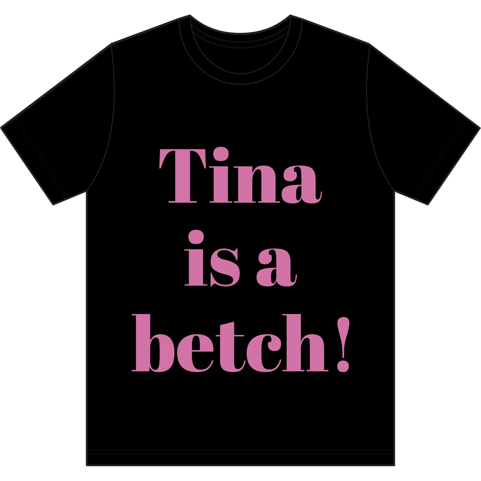 Crystal Sparkle Graphic Tee — "Tina is a Betch!" Bold Pink Statement T-Shirt